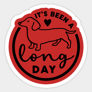 It's Been A Long Day Sticker